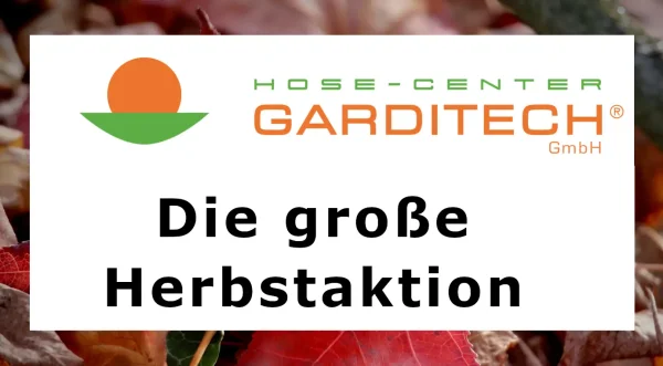 Die große Garditech Herbstaktion 